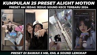 KUMPULAN 25 PRESET BASE ALIGHT MOTION JEDAG JEDUG TERBARU 2024 DIBAWAH 5MB