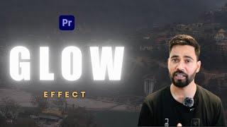 How to create Glow Effect in Premiere Pro  ||Tutorial Hindi || Glowing Text || #premierepro2024