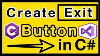 How to Create Exit Button in C# Tutorial for Beginners - Visual Studio - Learn Programming easily