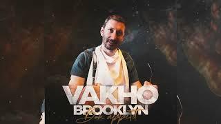 Vakho Brooklyn  BON APPETIT