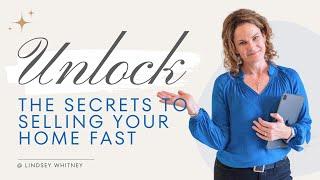 Unlock the secrets to selling your home fast with Lindsey Whitney