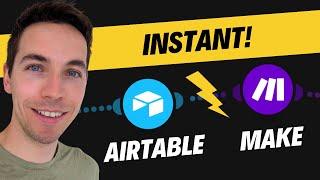 How to Instantly Trigger Make.com from Airtable