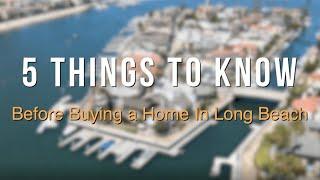 5 Things to Know Before Buying a Home in Long Beach