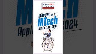 MTech- IISc/IITs application dates deadline #gate2024 #mtechadmission #applicationenddates #igc