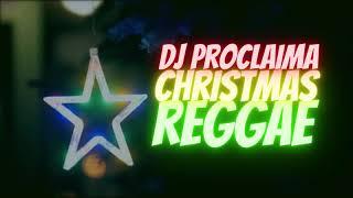 DJ Proclaima - Christmas Reggae Mix