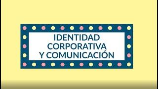 Identidad corporativa y comunicación