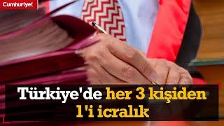 Türkiye'de her 3 kişiden 1'i icralık