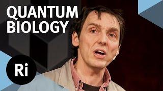 An Introduction to Quantum Biology - with Philip Ball