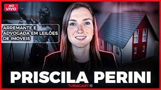 LUCRANDO COM LEILÕES DE IMÓVEIS com Priscila Perini