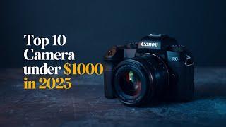 Top 10 Cameras Under $1000: Best for Beginners