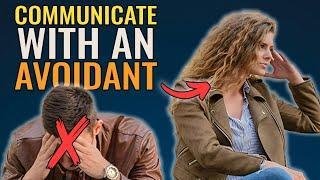 How to Communicate Effectively with an Avoidant Partner