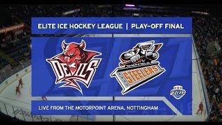 EIHL Play-off Final 2017 - Cardiff Devils v Sheffield Steelers - Full Game