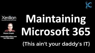 Maintaining Microsoft 365 | Full Version | Orientation + Demos