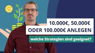 Wie man 10.000€, 50.000€ oder 100.000€ sicher an der Börse investiert