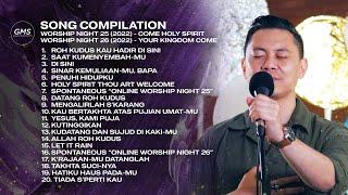 SONG COMPILATION - WORSHIP NIGHT 25 & 26 (2022) | GMS JAKARTA JAWA BARAT BANTEN