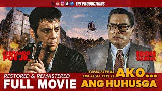 Ako ang Huhusga | Kapag Puno na ang Salop Part 2 | Full Movie | HD | Fernando Poe Jr.