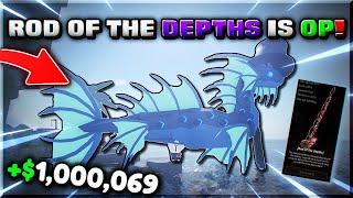 ROD OF THE DEPTHS MADE ME RICH! | ROBLOX FISCH