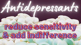 The Mystery of Antidepressant Effect Revealed: They Reduce Emotional Sensitivity.