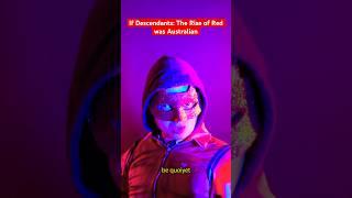 If RED from Descendants was Australian #shorts #descendants #red #riseofred #aussie #australian