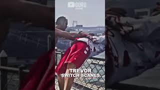 TREVOR SWITCH SCENES GTA5! 