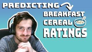 Predicting Breakfast Cereal Ratings - Data Every Day #062