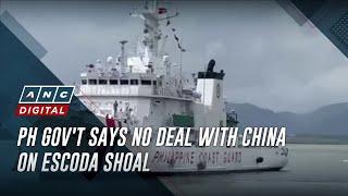 PH gov't says no deal with China on Escoda Shoal | ANC