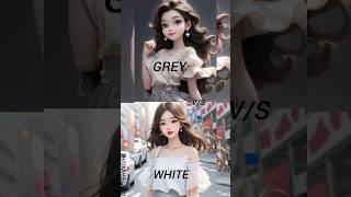 Grey v/s white choose your favourite side#viralvideo#shorts#trending #white#choose#ytshort#coco#yt