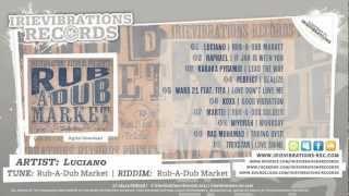 Irievibrations Records - Rub-A-Dub Market Riddim (Selection MegaMix)