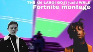 The Kid LAROI Ft Jucid WRLD Fortnite montage