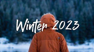 Winter 2023 - my favorite season, Winter - Best Indie, Pop, Folk, Acoustic Compilation