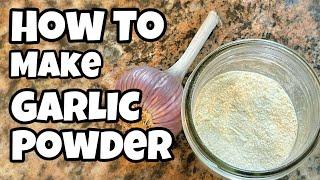 How to Make Garlic Powder