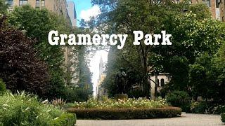 NYC WalkGramercy of Manhattan, Irving Place, Gramercy Park & Historic Spots