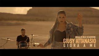 GIUSY ATTANASIO - Giura a me - (S.Viola-C.Cremato) Video ufficiale