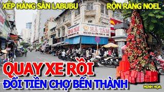 HẾT HỒN - ĐỔI TIỀN CHỢ BẾN THÀNH & GIÁ VÀNG SJC BẤT NGỜ QUAY XE - SÀI GÒN ĂN CHƠI MÙA GIÁNG SINH