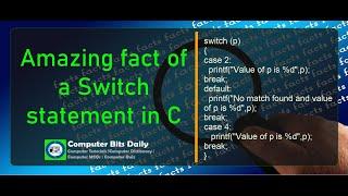 Interesting facts about switch statement in C  | Computer Bits Daily