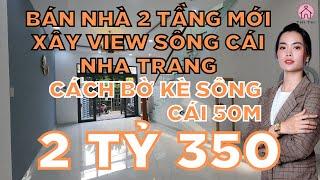 Bán Nhà 2 Tầng Mới Xây View Sông Cái Nha Trang | Bán Nhà Xã Vĩnh Ngọc Thành Phố Nha Trang Giá 2tỷ350