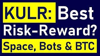 KULR Stock: BTC Treasury Company Meets Space Batteries & Bots. Great Narrative & Risk-Reward Ratio