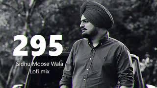 #295 | LoFi Mix - Sidhu Moose Wala | Sidhu Punjabi Trending Song | 2025 Latest Punjabi Lofi Song