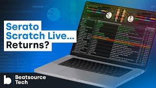 Serato Scratch Live... Returns? | Beatsource Tech