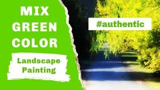 How To Mix True Bright Greens for Landscape Painting (Oils or Acrylics) 