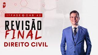 1ª Fase - OAB 42 | Revisão Final - Direito Civil