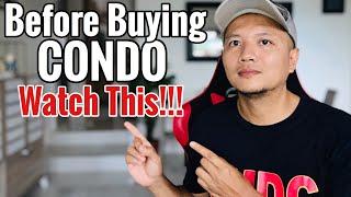 Tips Before You Buy A Condo, Watch This!