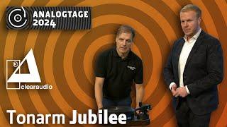 Analogtage 2024 - Clearaudio: Tonarm Jubilee