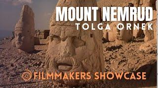 Mount Nemrud | Tolga Ornek | Filmmakers Showcase