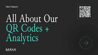 MAXA QR Codes and Analytics