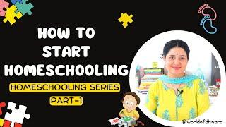 WHAT IS HOMESCHOOLING | HOW TO START HOMESCHOOLING