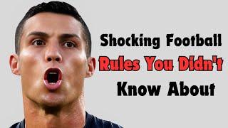 Shocking Football Rules You Didn't Know About | GoalGist