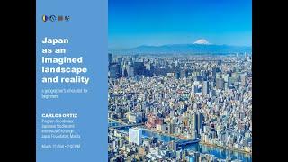 Geography Webbynar #11: Japan as an Imagined Landscape and Reality