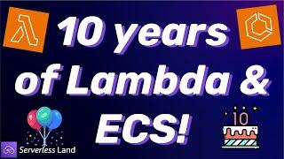 10 years of Lambda & ECS! | Serverless Office Hours