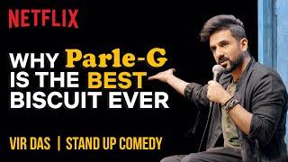 Why Parle-G Is The Best Biscuit In The World | @thevirdas Stand-Up Comedy | Netflix India